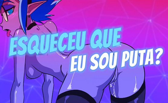Esqueceu Que Eu Sou Puta