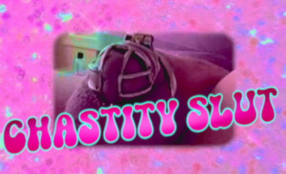 Chastity Slut