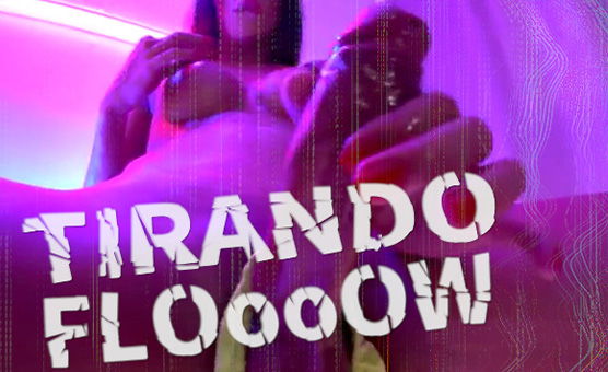 Tirando Floooow