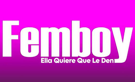 Femboy - Ella Quiere Que Le Den