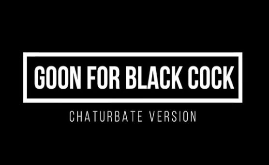 BNWO - Goon For BlacK Cock