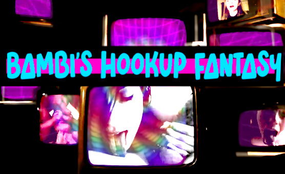 Bambis Hookup Fantasy