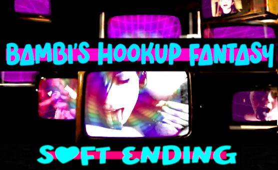 Bambis Hookup Fantasy - Soft Ending
