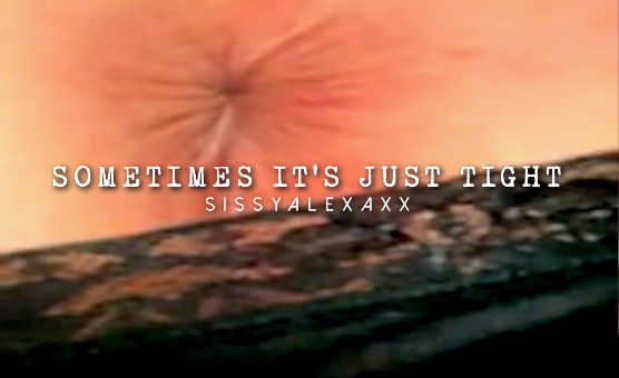 Sometimes Its Just Tight