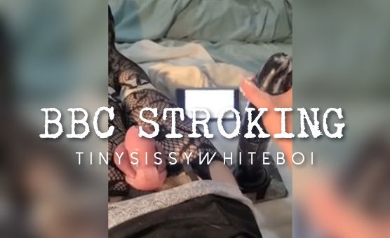 BBC Stroking