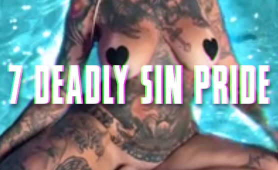 7 Deadly Sin Pride