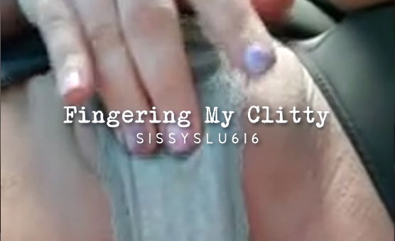Fingering My Clitty