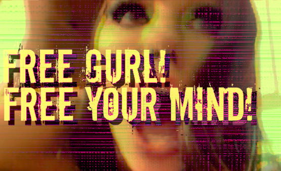 Free Gurl Free Your Mind
