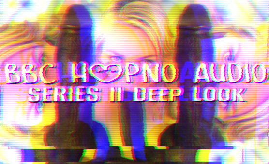 BBC Hypno Audio Series II Deep Look
