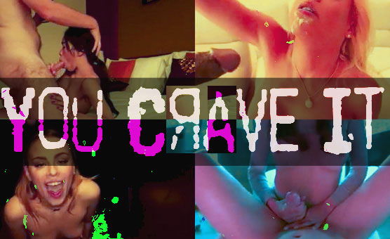 You Crave It