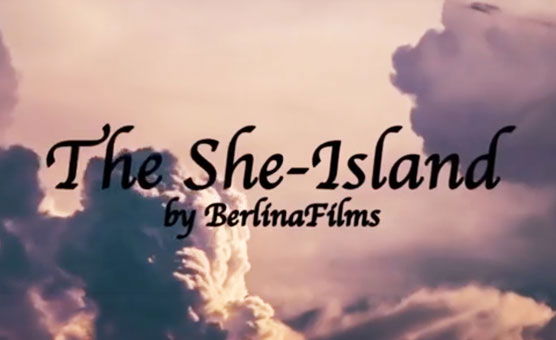 The She-Island - By BerlinaFilms - Short Version