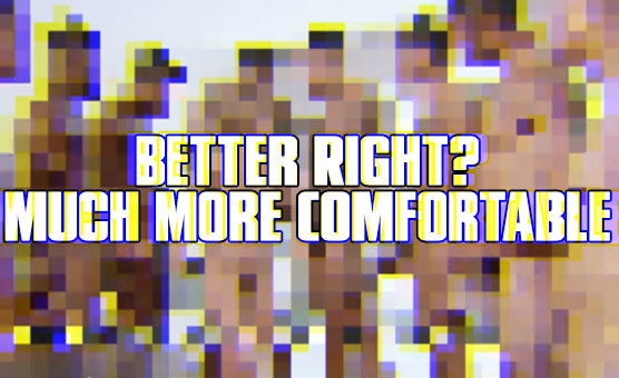 Better Right - Much More Comfortable