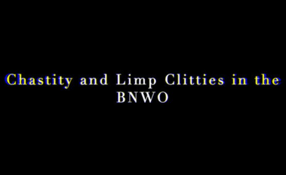 Chastity And Limp Clitties In The BNWO