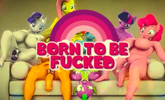 Born To Be Fucked