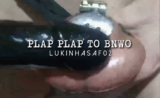 Plap Plap To BNWO