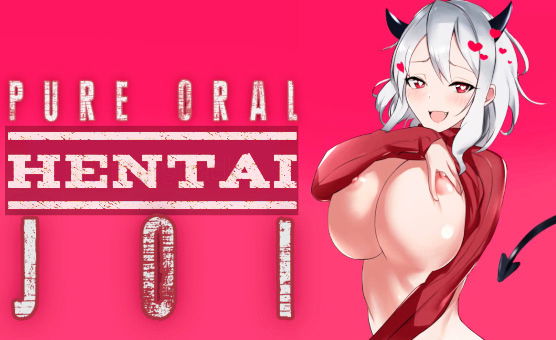 Pure Oral Hentai JOI By Hentirella