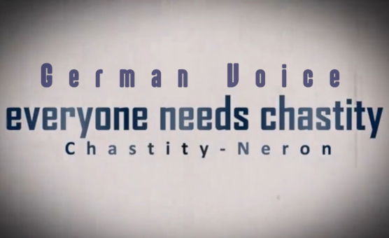 Everyone Need Chastity - N3r8n - German Voice