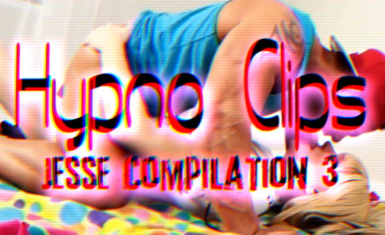 Hypno Clips - Jesse Compilation 3