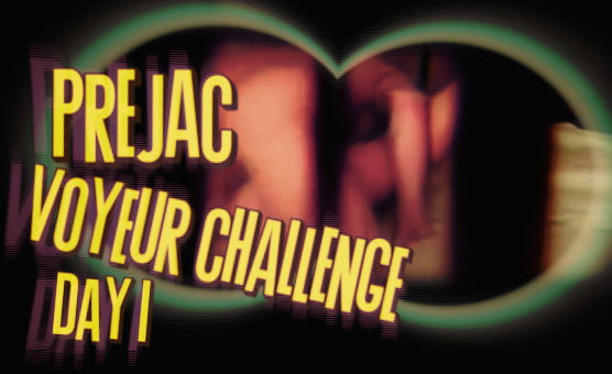 Prejac Voyeur Challenge - Day 01