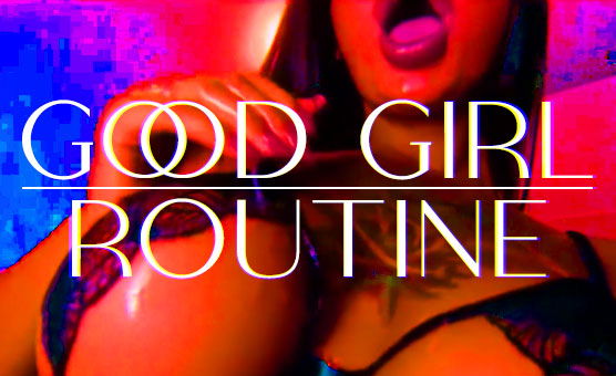 Good Girl Routine - JB