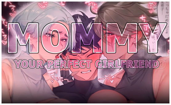 Your Perfect Girlfriend - Mommy - Preview