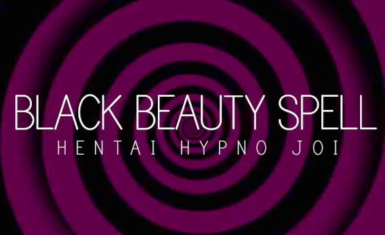 Black Beauty Spell - Hentai Hypno JOI