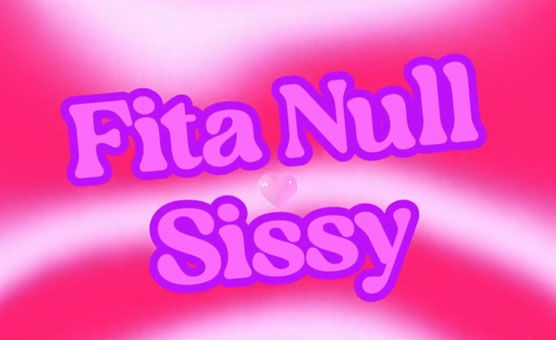 Fita Null Sissy