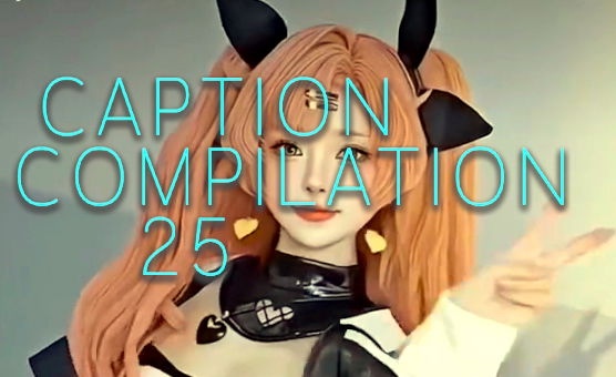 Caption Compilation 25