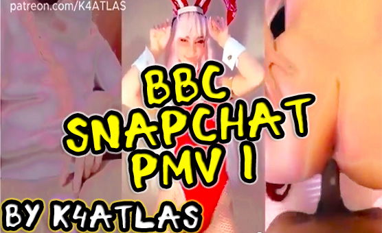 BBC Snapchat PMV 1 By K4ATLAS