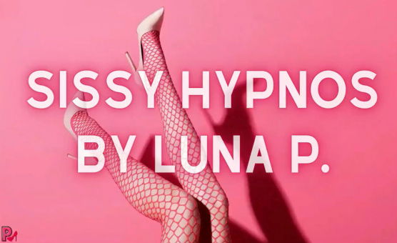 Sissy Hypnos by Luna P