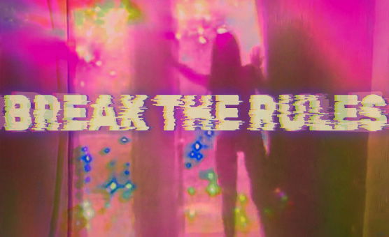 Break The Rules