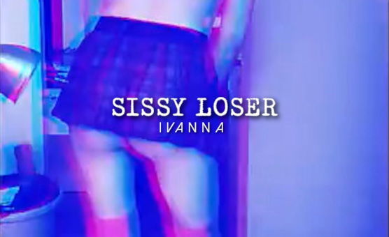 Sissy Loser