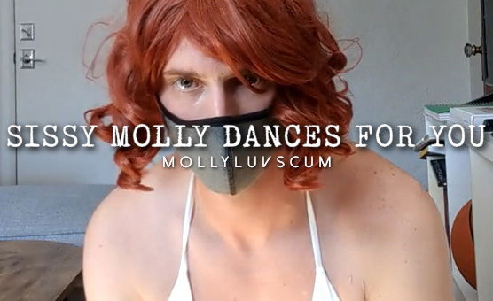 Sissy Molly Dances For You