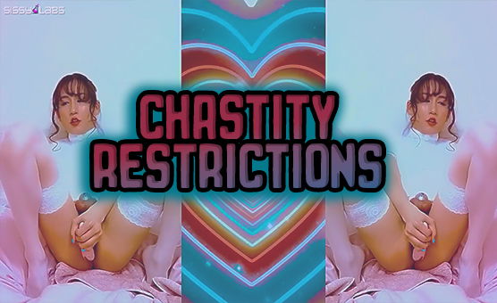 Chastity Restrictions