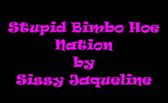 Stupid Bimbo Hoe Nation