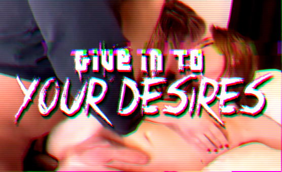 Give In To Your Desires - Timed Poppers