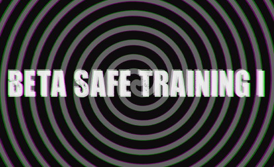 Beta Safe Training 1