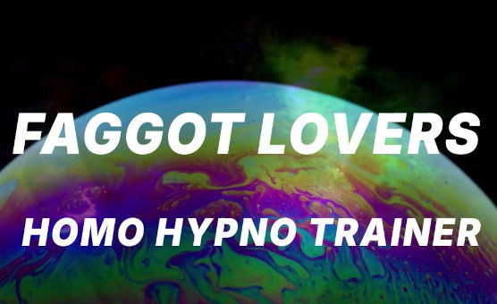 Faggot Lovers - Homo Hypno Trainer - Feat Lucy Skye