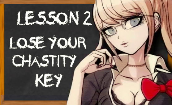 Lesson 2 - Lose Your Chastity Key