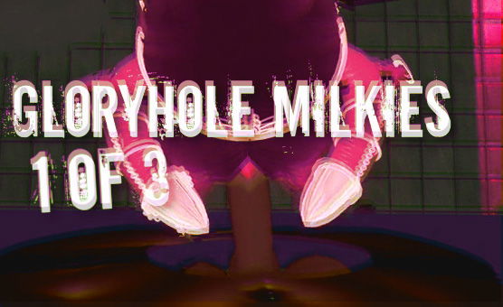 Gloryhole Milkies - 1 Of 3