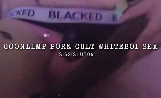 Goonlimp Porn Cult Whiteboi Sex