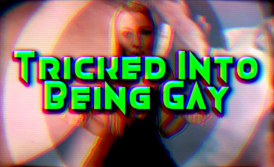 Tricked Into Being Gay - Goddess Poison Remix