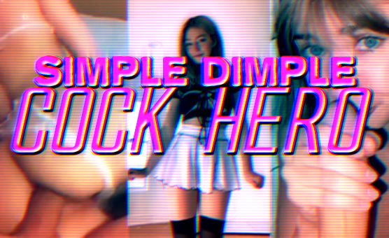 Simple Dimple Cock Hero PMV