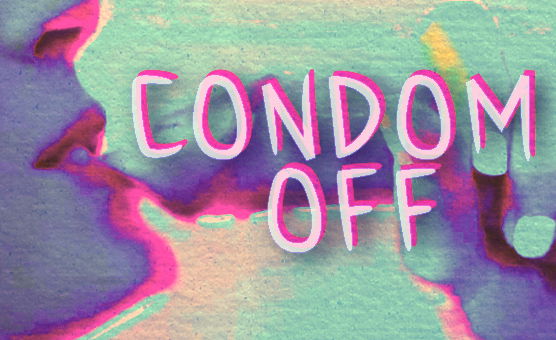 Condom Off - Captions Story