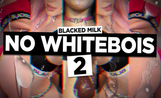 No Whitebois 2