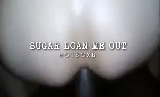 Sugar Loan Me Out