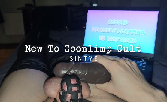 New To Goonlimp Cult