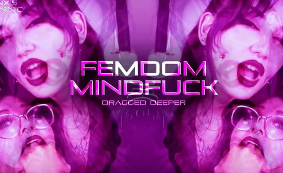 Femdom Mindfuck