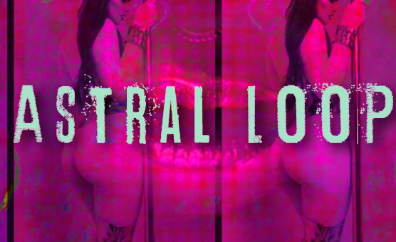 Astral Loop