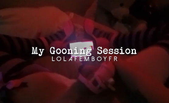 My Gooning Session